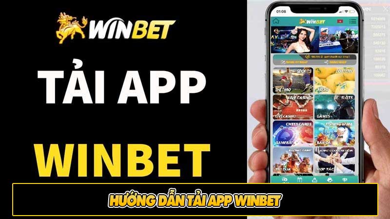 Hướng dẫn tải app Winbet